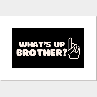 What’s Up Brother 2 Posters and Art